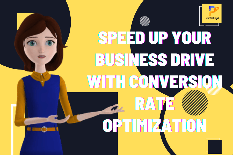 Speed Up Your Business Drive With Conversion Rate Optimization