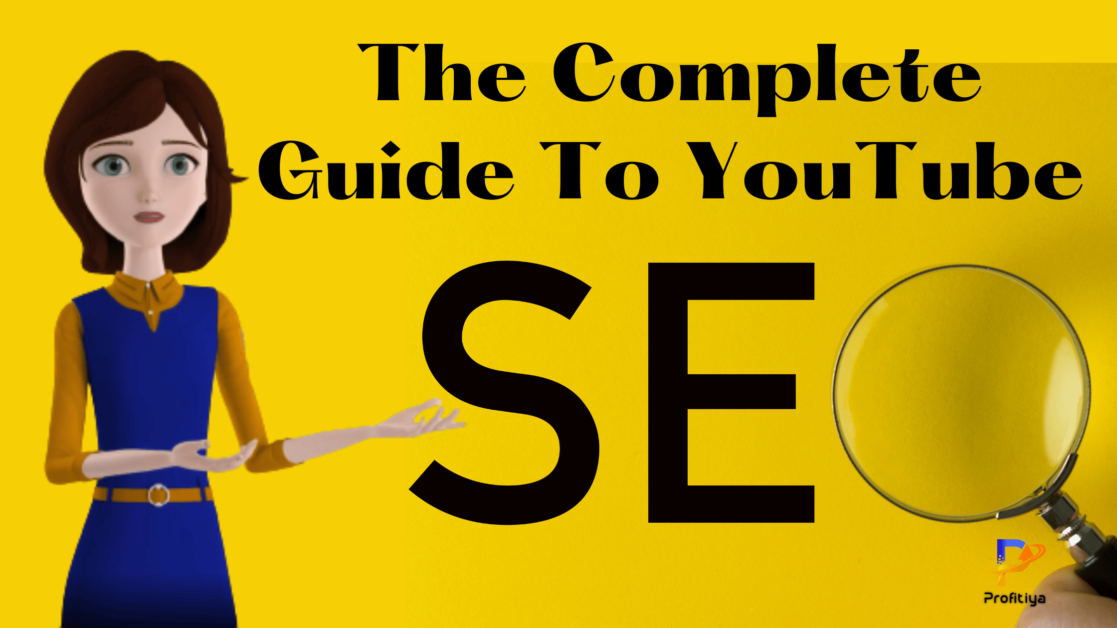 The Complete Guide To YouTube SEO