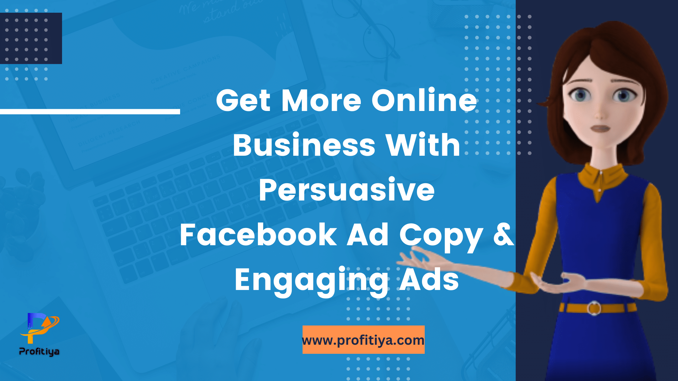 Get More Online Business With Persuasive Facebook Ad Copy And Engaging Ads (1)