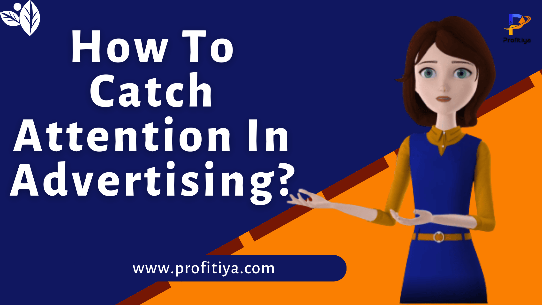 How To Catch Attention In Advertising?