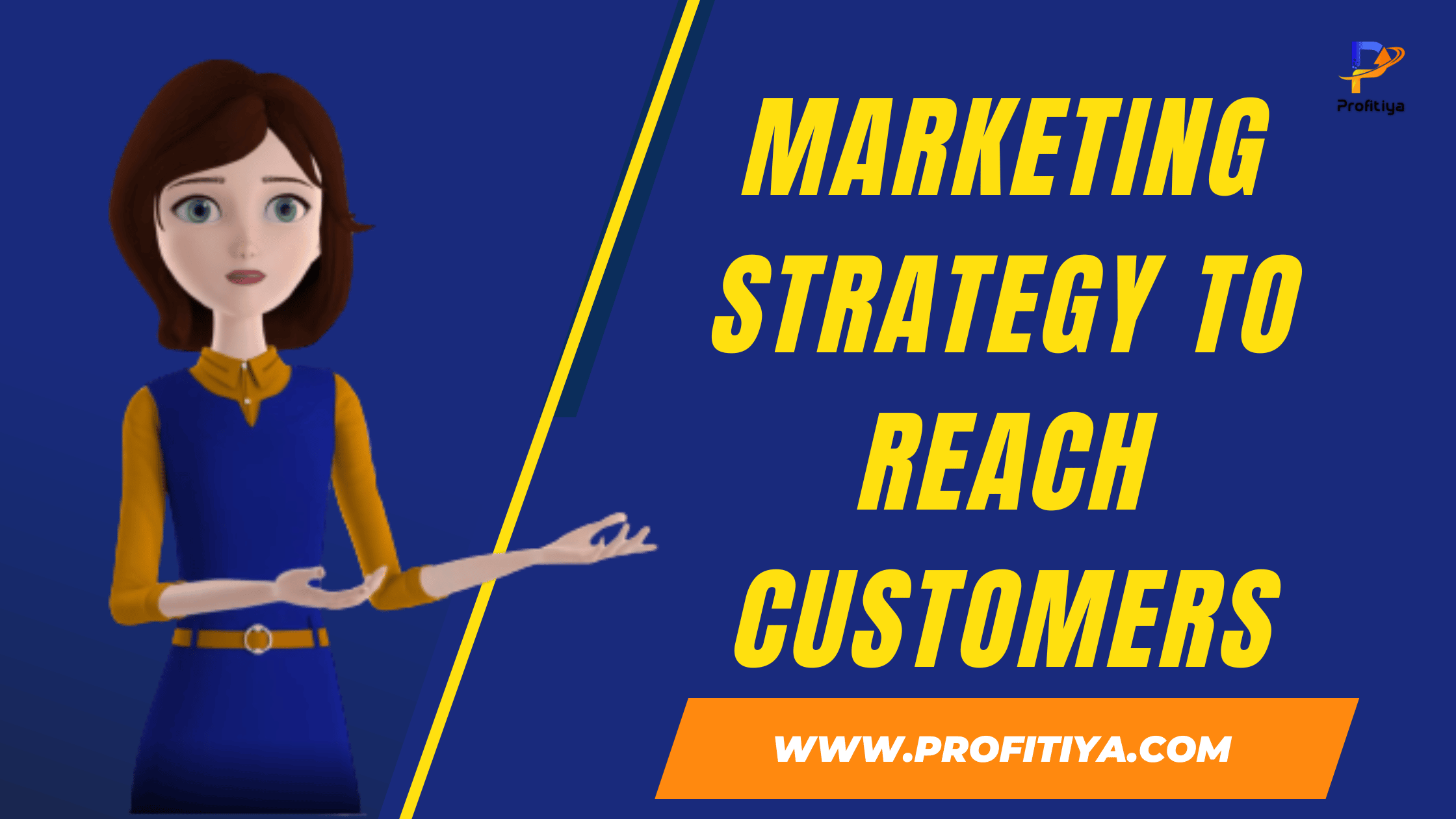 Marketing Strategy To Reach Customers