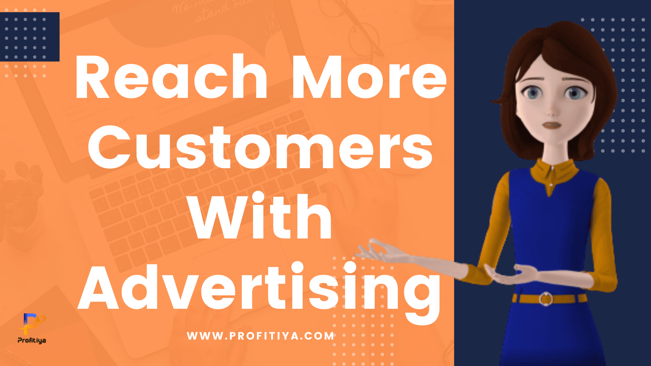 Reach More Customers With Advertising